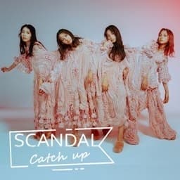 SCANDAL Catch up supported by 明治ブルガリアヨーグルト