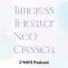 TIMELESS THEATER NeoClassica