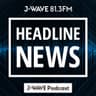 J-WAVE HEADLINE NEWS