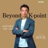 Beyond K-point