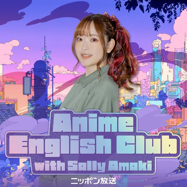 Anime English Club with Sally Amaki