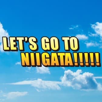 マイクロツーリズム！Let's GO TO NIIGATA!!!!!