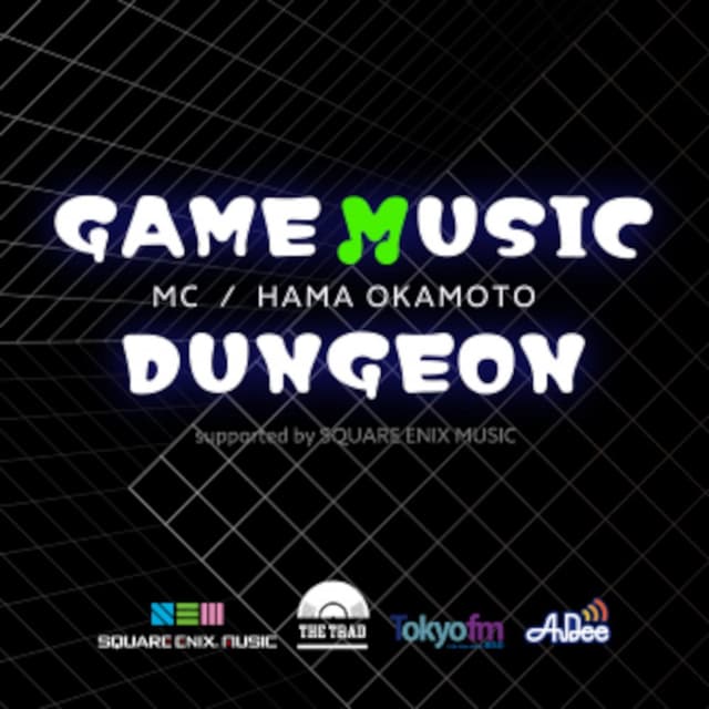 GAME MUSIC DUNGEON supported by SQUARE ENIX MUSIC