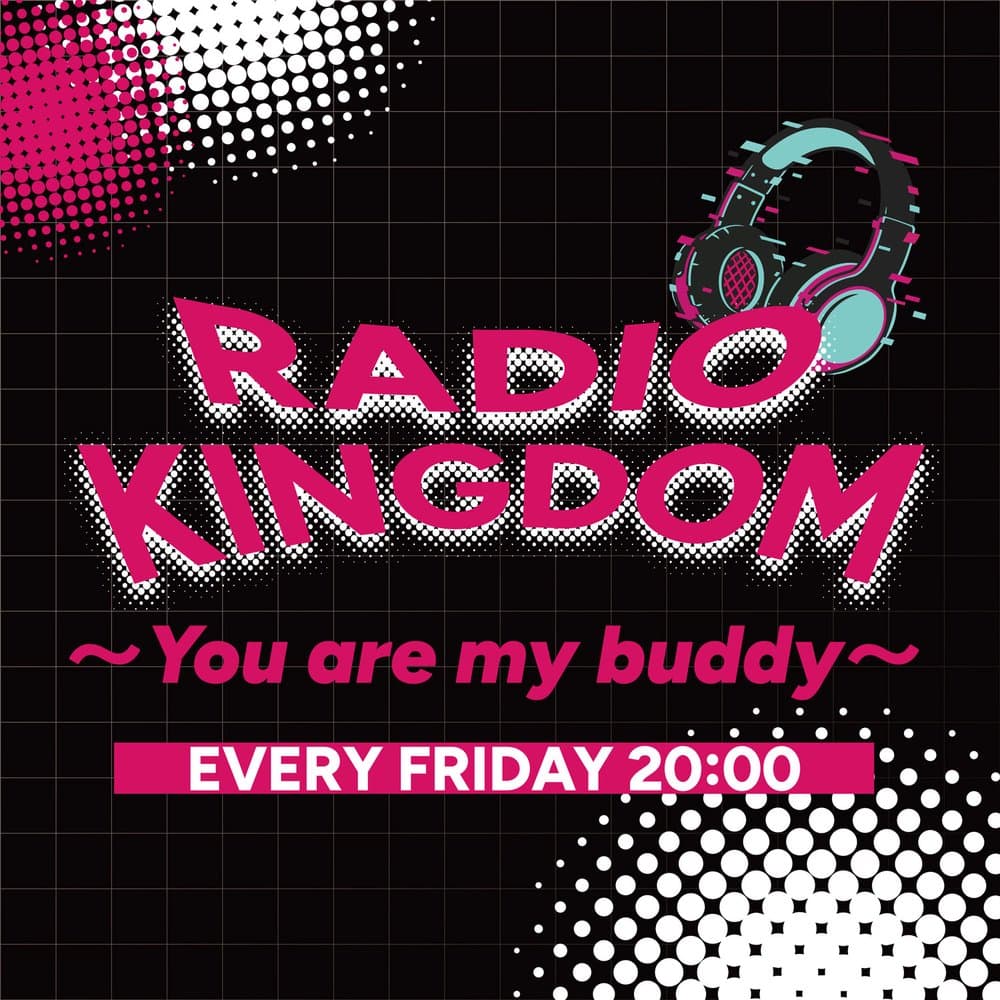 RADIO KINGDOM〜You are my buddy〜