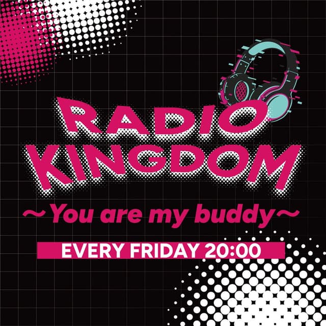 RADIO KINGDOM〜You are my buddy〜