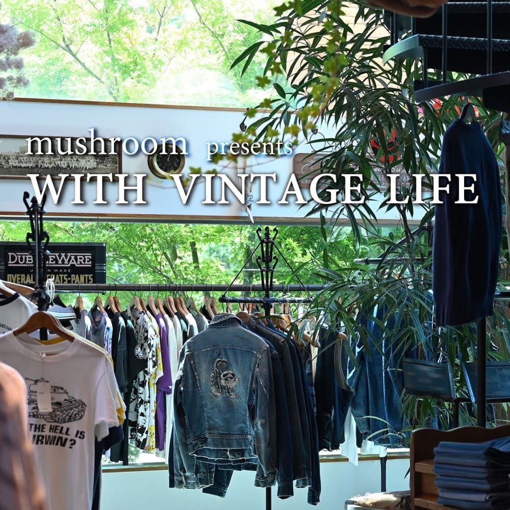 mushroom presents WITH VINTAGE LIFE