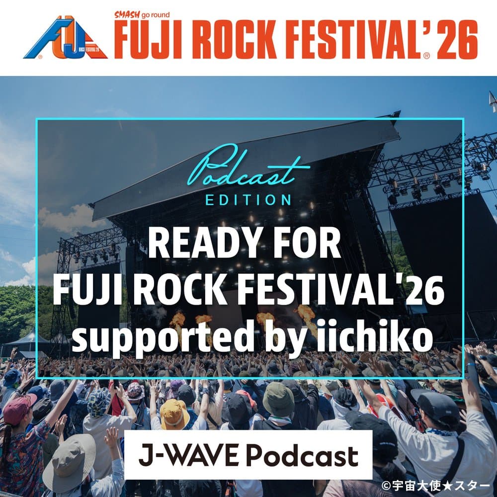 READY FOR FUJIROCK FESTIVAL '26 supported by iichiko