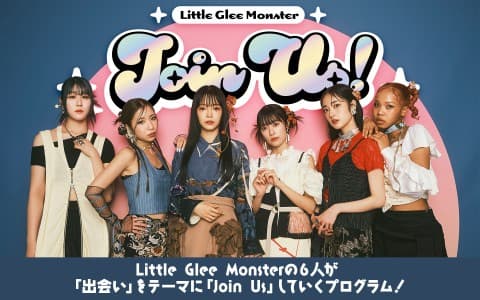 Little Glee Monster 「Join Us！」