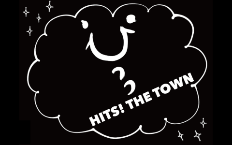 HITS! THE TOWN Part4