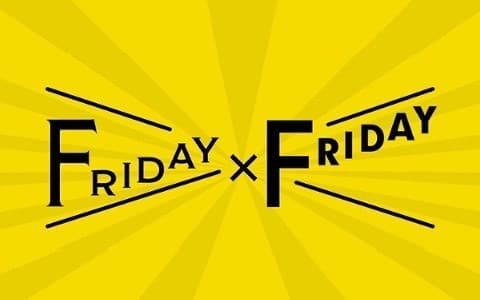 板花とーやのFRIDAY×FRIDAY