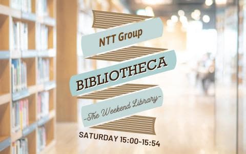 NTT Group BIBLIOTHECA ～THE WEEKEND LIBRARY〜のヘッダー画像