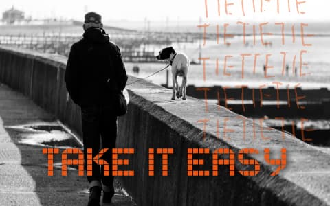 TAKE IT EASY