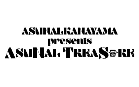 アスナル金山 presents ASUNAL TREASURE