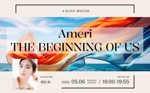 J-WAVE SPECIAL Ameri THE BEGINNING OF US