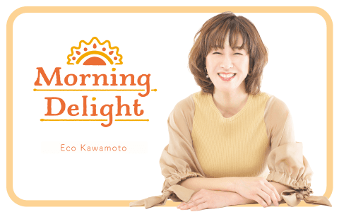 Morning Delight　【Part1】