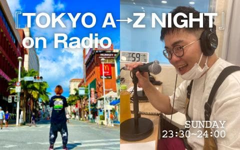 『TOKYO A→Z NIGHT』on Radioのヘッダー画像