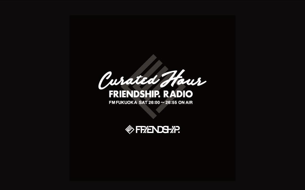 Curated Hour ～FRIENDSHIP.RADIOのヘッダー画像