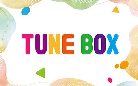 ＴＵＮＥ ＢＯＸ