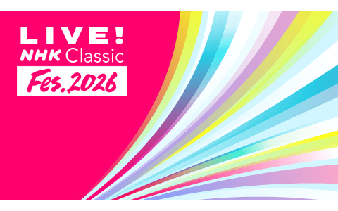 LIVE! NHK Classic Fes.のヘッダー画像