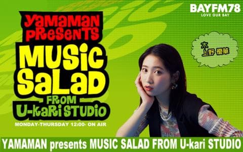 YAMAMAN presents MUSIC SALAD FROM U-kari STUDIO