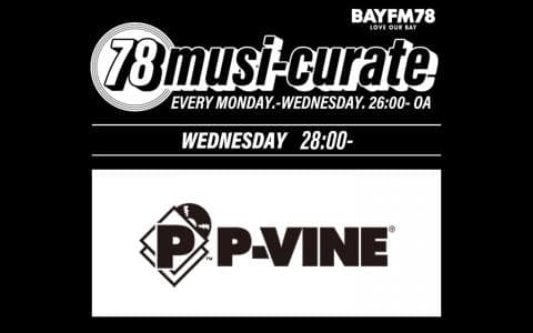 78 musi-curate P-VINE zone