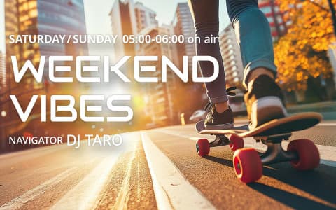 WEEKEND VIBES