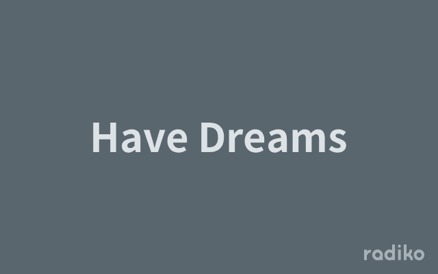 Have Dreamsのヘッダー画像
