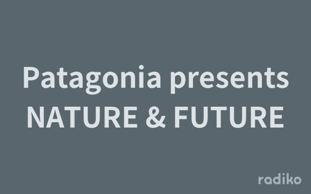 Patagonia presents NATURE & FUTUREのヘッダー画像