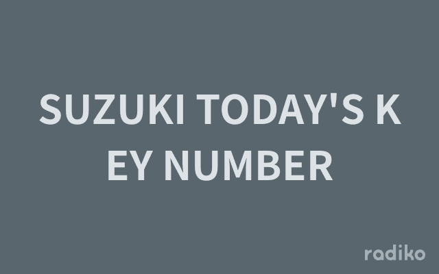 SUZUKI TODAY'S KEY NUMBERのヘッダー画像