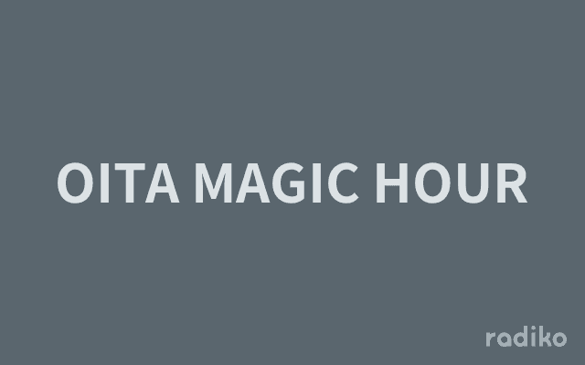 OITA MAGIC HOURのヘッダー画像