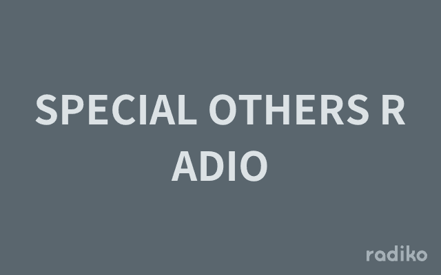 SPECIAL OTHERS RADIOのヘッダー画像