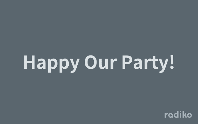 Happy Our Party!のヘッダー画像