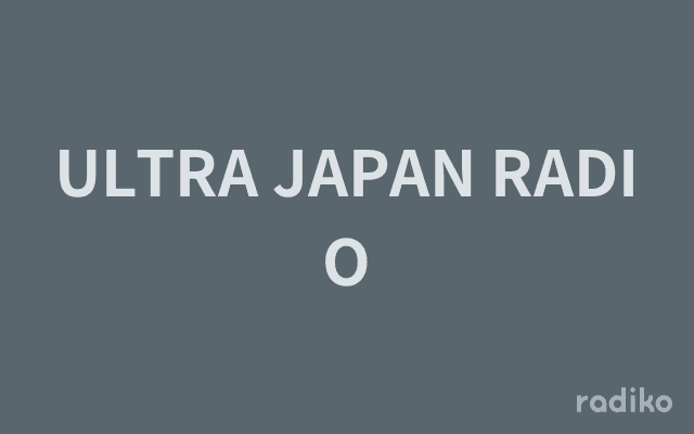 ULTRA JAPAN RADIOのヘッダー画像