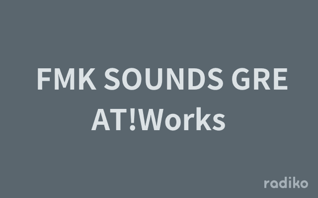  FMK SOUNDS GREAT!Worksのヘッダー画像