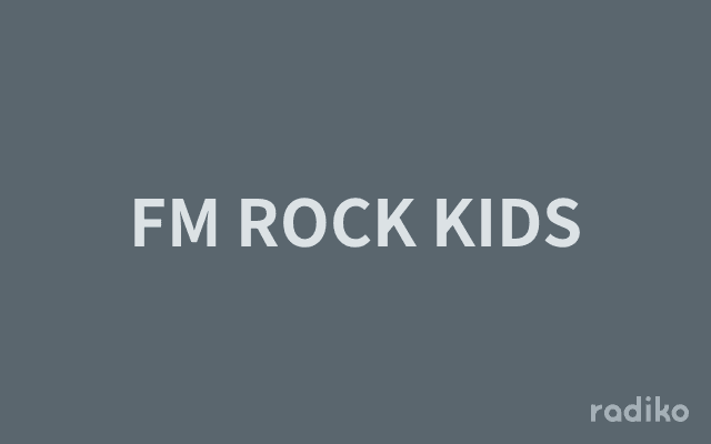 FM ROCK KIDSのヘッダー画像