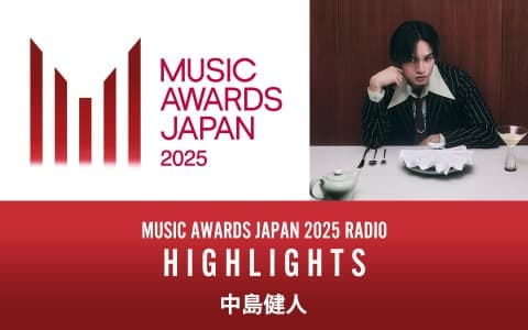 MUSIC AWARDS JAPAN 2025 RADIO：HIGHLIGHTS