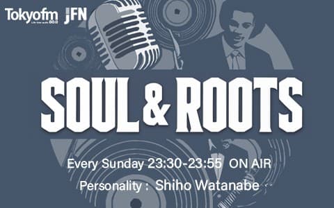 SOUL ＆ ROOTS