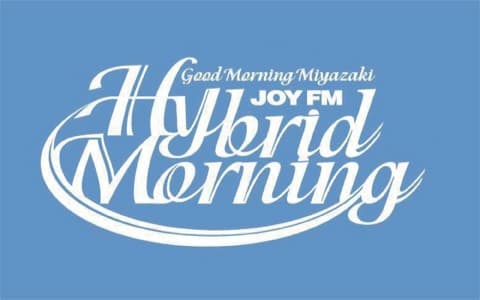 Good Morning Miyazaki JOY FM HYBRID MORNING