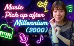 Music Pick up after Millennium(2000)①